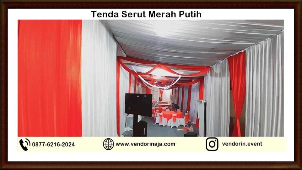 Disewakan Tenda Serut Merah Putih Jakarta