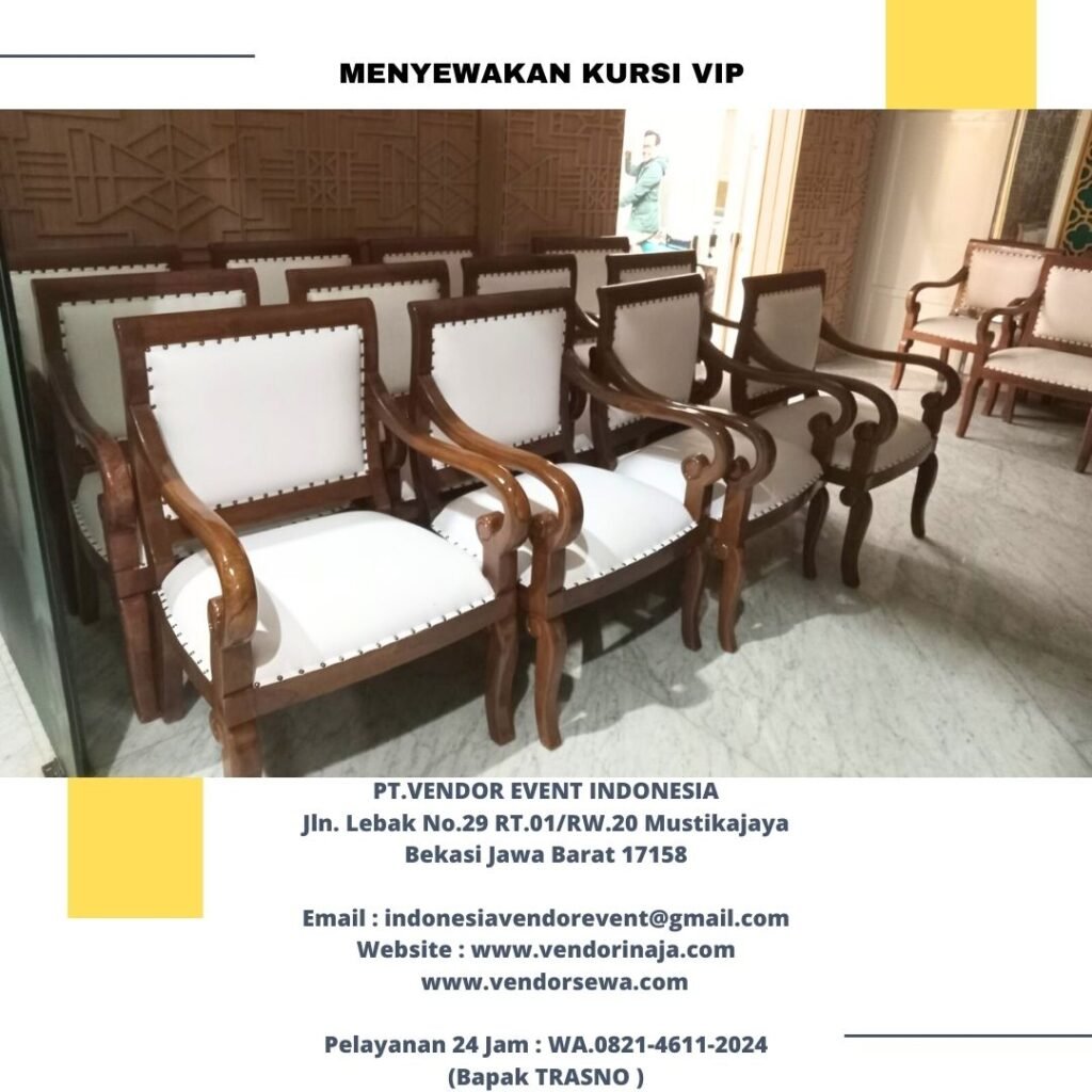 Sewa Kursi Vip Di Pakuan Bogor Selatan Siap Antar 