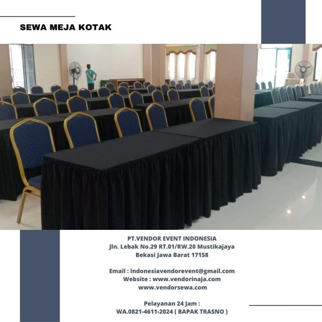 Sewa Meja Kotak 120x80cm Event Komplek DPR Jakarta