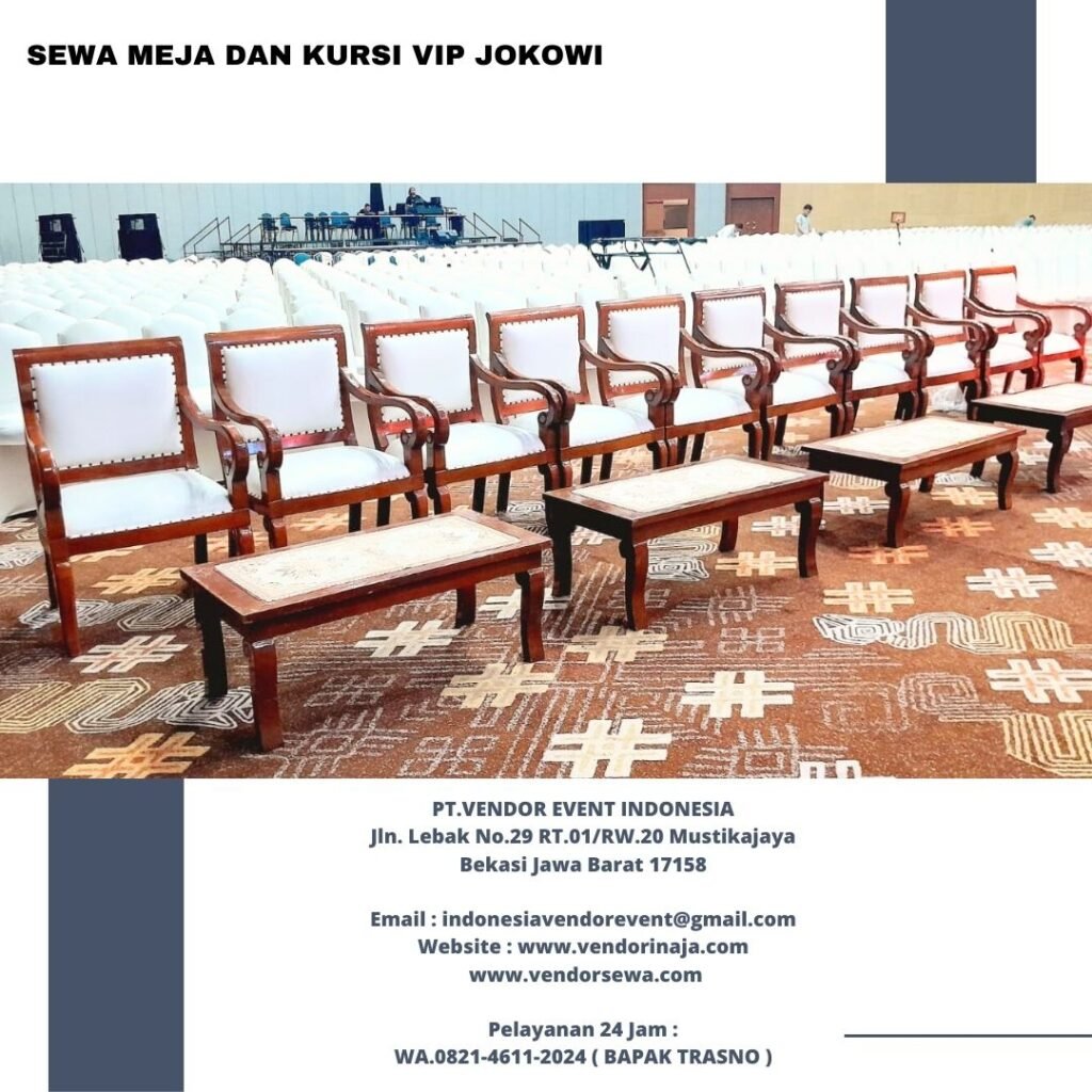 Sewa Set Meja Dan Kursi VIP Jokowi Jakarta Selatan