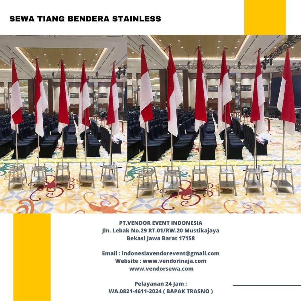 Sewa Tiang Bendera VIP Stainless Anti Karat Jakarta Selatan