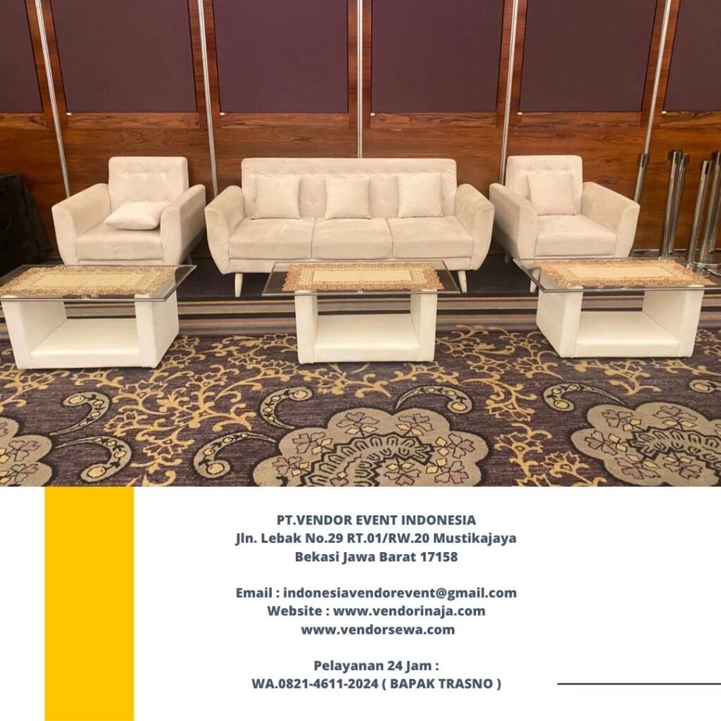 Sewa Sofa Minimalis Event Hotel indonesia kempinski Jakarta